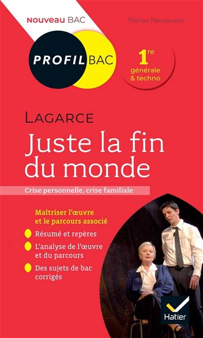 Jean-Luc Lagarce, Juste la fin du monde (1990) : crise personnelle, crise familiale : 1re générale & techno, nouveau bac | Florian Pennanech