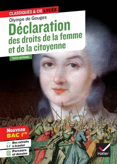 Déclaration des droits de la femme et de la citoyenne (1791) : texte intégral suivi d'un dossier nouveau bac : bac 1re générale et techno | Olympe de Gouges, Isabelle Lasfargue-Galvez