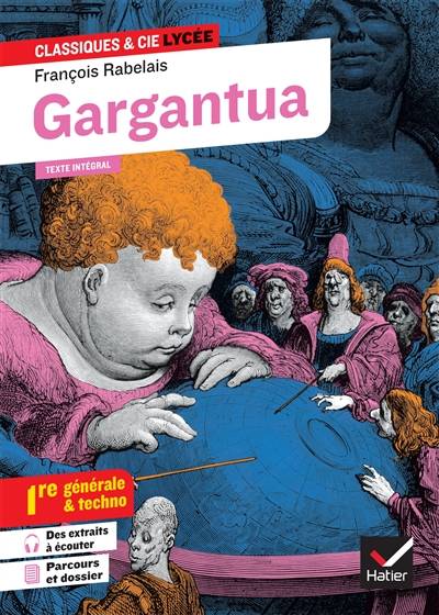 Gargantua (édition de 1542) : texte intégral suivi d'un dossier nouveau bac : bac 1re générale & techno | François Rabelais, Gérard Milhe-Poutingon, Florian Pennanech