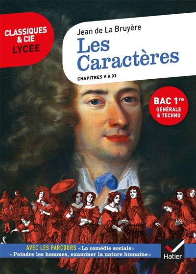 Les caractères : chapitres V à XI (1688-1696) : suivi d'un dossier nouveau bac | Jean de La Bruyère, Dominique-Jacqueline Féraud