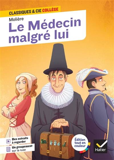 Le médecin malgré lui (1666) : texte intégral | Molière, Laurence de Vismes-Mokrani