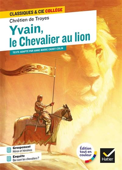 Yvain, le chevalier au lion : texte intégral | Chrétien de Troyes, Eric Sala, Anne-Marie Cadot-Colin