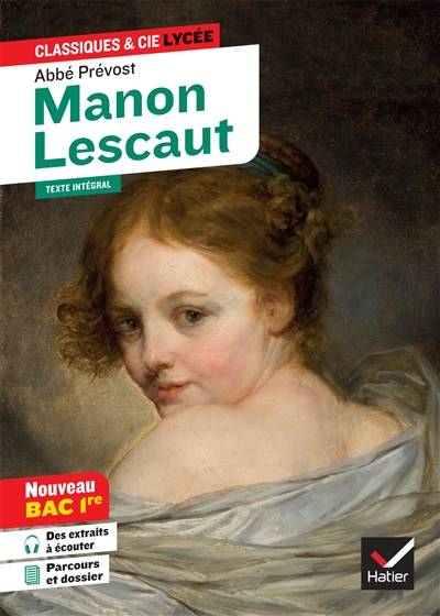 Manon Lescaut (1753) : texte intégral suivi d'un dossier nouveau bac : nouveau bac 1re | Antoine François Prévost, Isabelle Lasfargue-Galvez