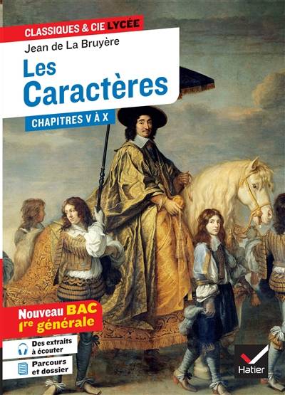 Les caractères : chapitres V à X : suivi d'un dossier nouveau bac | Jean de La Bruyère, Dominique Féraud