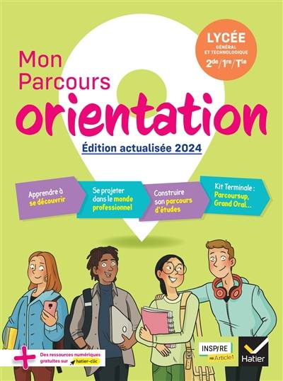 Mon parcours orientation : lycée général et technologique, 2de, 1re, terminale : conforme au référentiel 2022 des compétences à s'orienter au lycée | Nadine Mouchet, Benedicte Doukhan