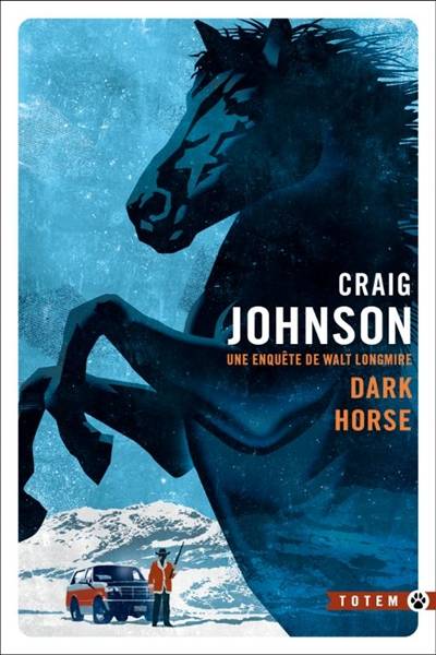 Une enquête de Walt Longmire. Dark horse | Craig Johnson, Sophie Aslanides