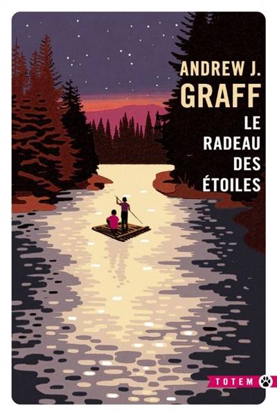 Le radeau des étoiles | Andrew J. Graff, Laure Manceau