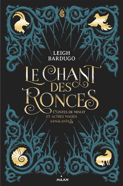 Le chant des ronces : contes de minuit et autres magies sanglantes | Leigh Bardugo, Sara Kipin, Anath Riveline