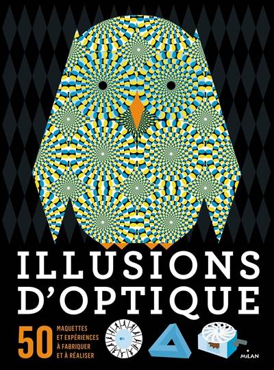 Illusions d'optique : 50 maquettes et expériences à fabriquer et à réaliser | Clive Gifford, Rob Ives, Muriel Meral