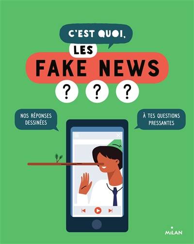 C'est quoi, les fake news ? : nos réponses dessinées à tes questions pressantes | Jacques Azam, Sandra Laboucarie, Aurelie Verdon