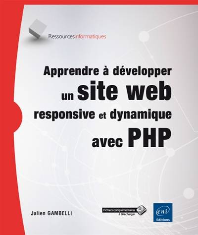 Apprendre à développer un site web responsive et dynamique avec PHP | Julien Gambelli