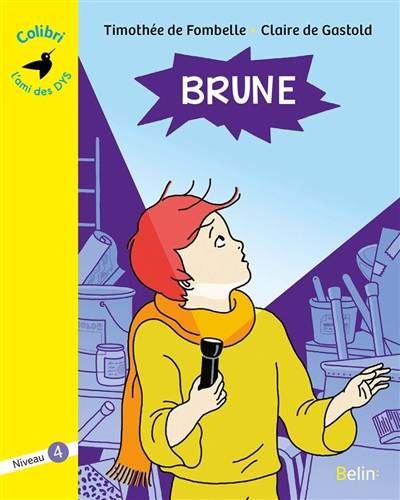 Brune | Timothée de Fombelle, Claire de Gastold