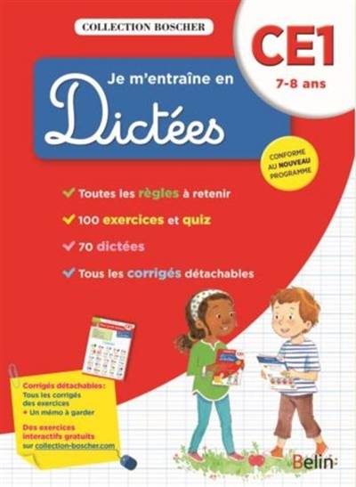 Je m'entraîne en dictées, CE1 7-8 ans : conforme au nouveau programme | Corinne Petit, Veronique Schwab, Francois Garnier, Lise Herzog