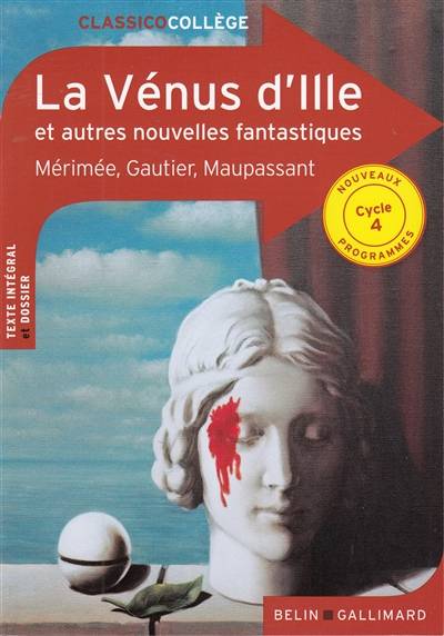 La Vénus d'Ille : et autres nouvelles fantastiques | Théophile Gautier, Guy de Maupassant, Prosper Mérimée, Catherine Sabineu