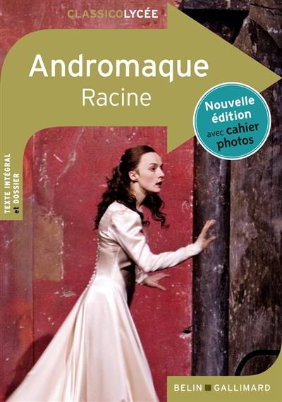 Andromaque | Jean Racine, Aurélie Gellé