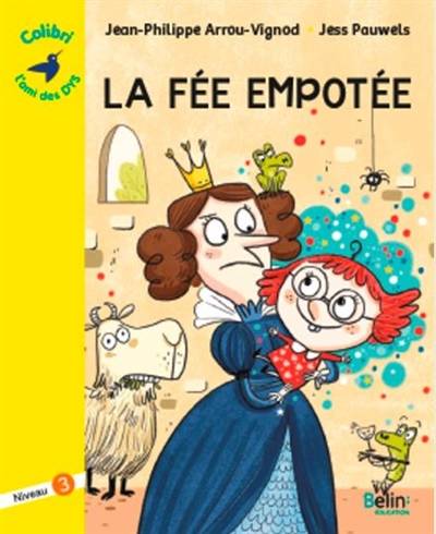 La fée empotée | Jean-Philippe Arrou-Vignod, Jess Pauwels