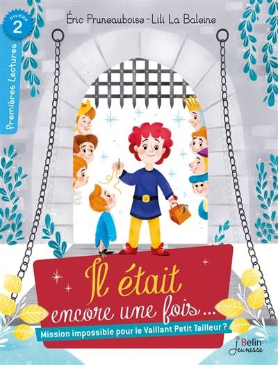 Il était encore une fois.... Mission impossible pour le vaillant petit tailleur ? | Eric Pruneauboise, Lili la Baleine