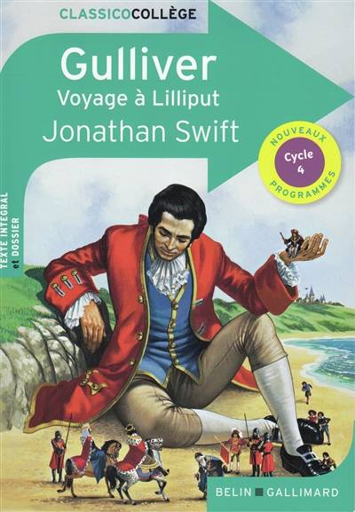 Gulliver : voyage à Lilliput : texte intégral et dossier, cycle 4, nouveaux programmes | Jonathan Swift, Cédric Hannedouche, Jacques Pons