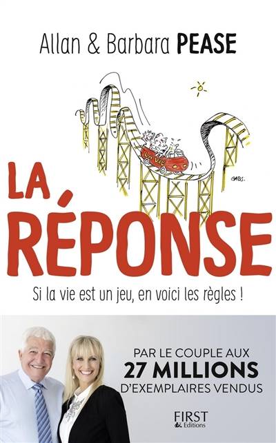 La réponse : si la vie est un jeu, en voici les règles ! | Allan Pease, Barbara Pease, Christophe Billon