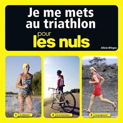 Je me mets au triathlon pour les nuls | Alicia Wirges