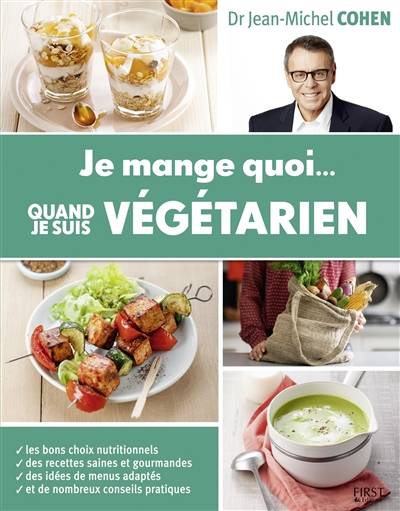 Je mange quoi... quand je suis végétarien | Jean-Michel Cohen