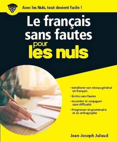 Le français sans fautes pour les nuls | Jean-Joseph Julaud