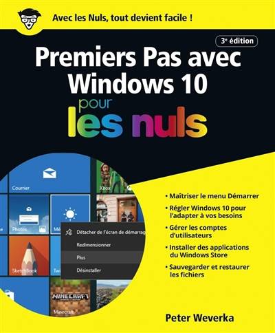 Premiers pas avec Windows 10 pour les nuls | Peter Weverka, Anne Le Boterf