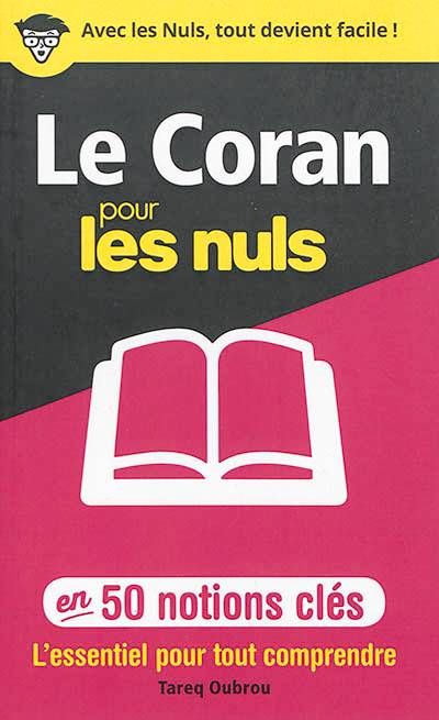 Le Coran pour les nuls en 50 notions clés : l'essentiel pour tout comprendre | Tareq Oubrou