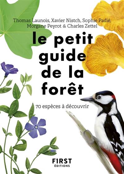 Le petit guide de la forêt : 70 espèces à découvrir | 