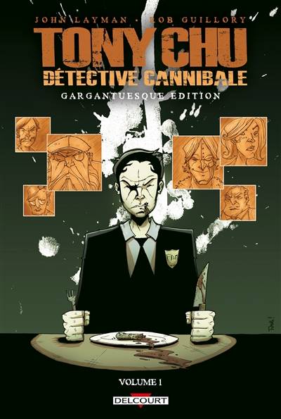 Tony Chu, détective cannibale : gargantuesque edition. Vol. 1 | John Layman, Rob Guillory, Nicolas Meylaender