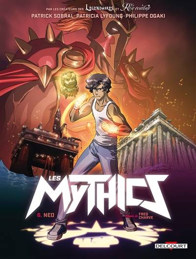 Les mythics. Vol. 6. Neo | Philippe Ogaki, Frédéric Charve, Magali Paillat, Patrick Sobral, Patricia Lyfoung