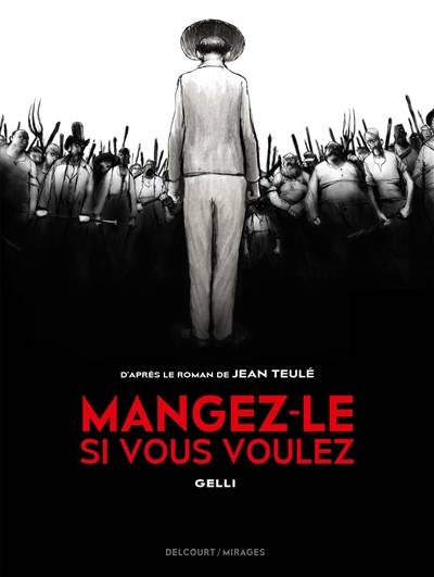 Mangez-le si vous voulez | Dominique Gelli, Jean Teule