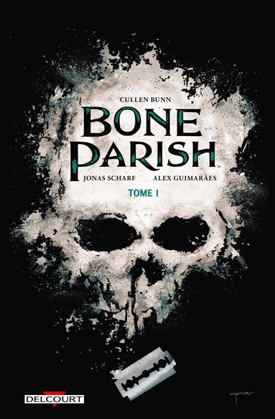 Bone parish. Vol. 1 | Cullen Bunn, Jonas Scharf, Alex Guimaraes, KGBen