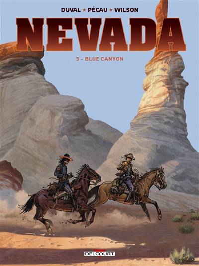 Nevada. Vol. 3. Blue Canyon | Fred Duval, Jean-Pierre Pecau, Colin Wilson, Jean-Paul Fernandez