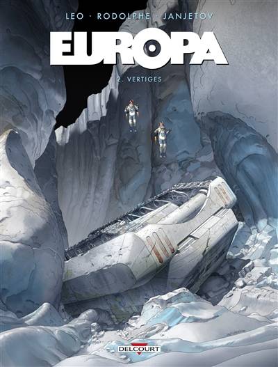 Europa. Vol. 2. Vertiges | Leo, Rodolphe, Zoran Janjetov, Zoran Jr. Janjetov