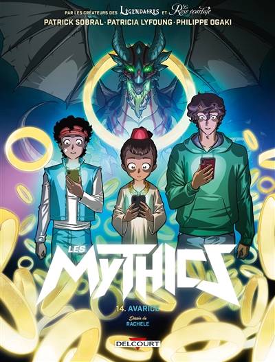 Les mythics. Vol. 14. Avarice | Philippe Ogaki, Rachele, Magali Paillat, Patricia Lyfoung, Patrick Sobral