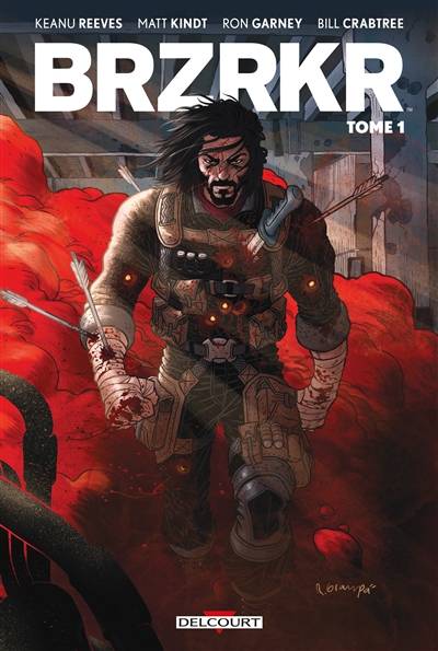 Brzrkr. Vol. 1 | Keanu Reeves, Matt Kindt, Ron Garney, Rafael Grampa, Bill Crabtree