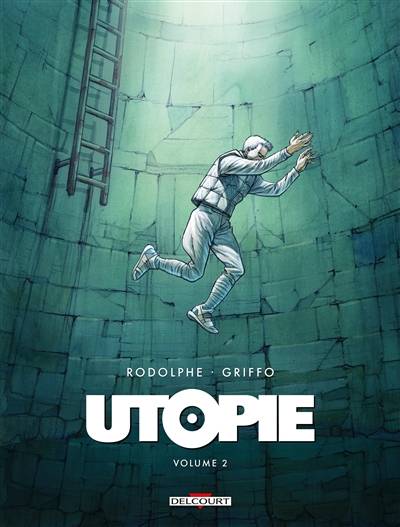 Utopie. Vol. 2 | Rodolphe, Griffo