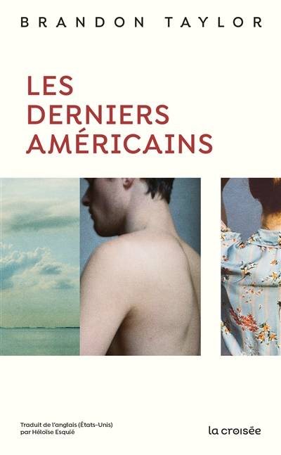 Les derniers Américains | Brandon Taylor, Heloise Esquie