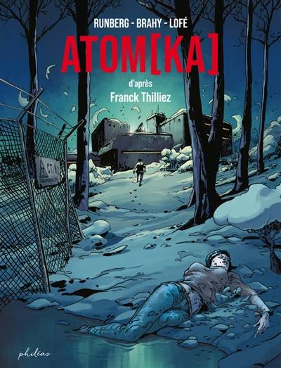 Atomka | Sylvain Runberg, Luc Brahy, Greg Lofé, Franck Thilliez