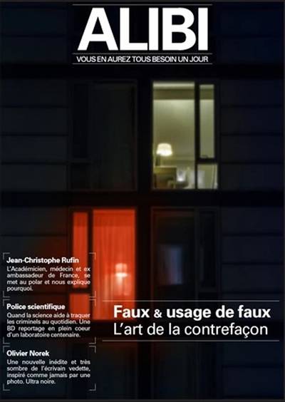 Alibi : vous en aurez tous besoin un jour, n° 2. Faux & usage de faux : l'art de la contrefaçon | 