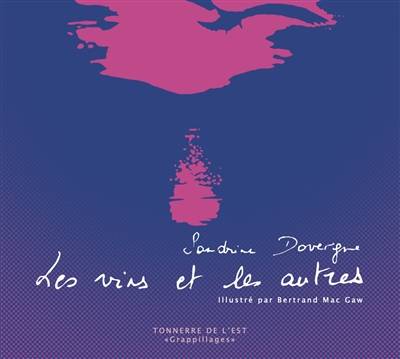 Les vins et les autres | Sandrine Dovergne, Bertrand Mac Gaw