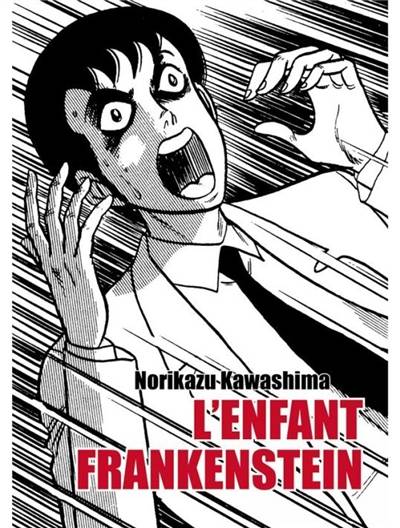 L'enfant Frankenstein | Norikazu Kawashima