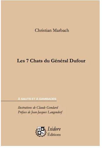 Les 7 chats du général Dufour | Christian Marbach, Claude Gondard, Jean-Jacques Langendorf