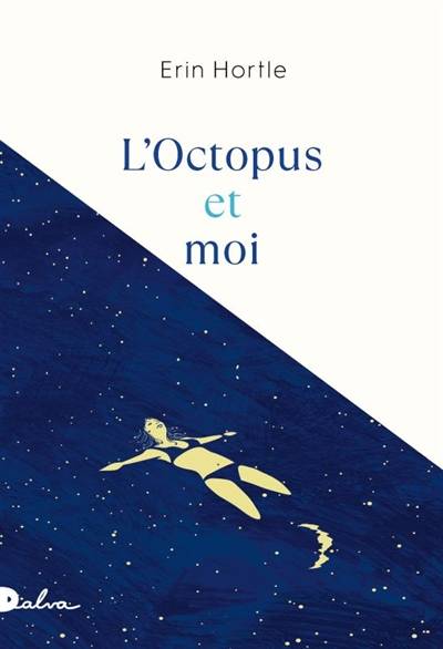 L'octopus et moi | Erin Hortle, Valentine Leÿs