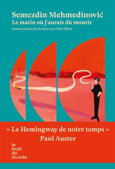 Le matin où j'aurais dû mourir | Semezdin Mehmedinovic, Chloe Billon