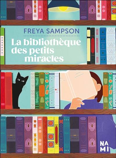 La bibliothèque des petits miracles | Freya Sampson, Christine Barbaste