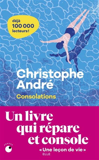 Consolations : celles que l'on reçoit et celles que l'on donne | Christophe Andre