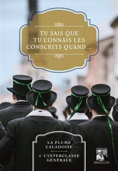 Tu sais que tu connais les conscrits quand... | La Plume caladoise, L'interclasse generale