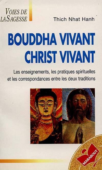 Bouddha vivant, Christ vivant | Thich Nhat Hanh, Marianne Coulin